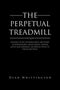 The Perpetual Treadmill
