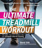 The Ultimate Treadmill Workout