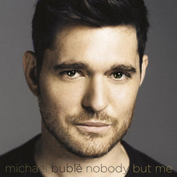 Michael Bublé - Nobody But Me (Deluxe Edition) - 3 extra nummers