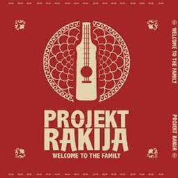 Projekt Rakija - Welcome To The Family - Dubbel LP Balkan R'N'R