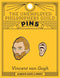UPG Pins - Van Gogh and Sunflower