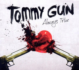 Tommy Gun - Always True - CD (2011) - Metal