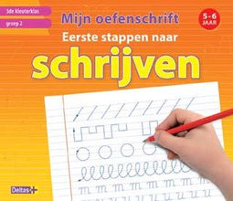 Mijn oefenschrift - Mijn oefenschrift Eerste stappen naar schrijven (5-6 j.) 3de kleuterklas groep 2