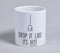 Drop it like its hot Ceramic Mug
