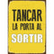 Plaat Magnet & Steel Tancar la Porta al Sotir 14,8 x 21 cm