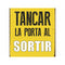 Plaat Magnet & Steel Tancar la Porta al Sotir 14,8 x 21 cm