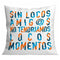 Kussen Roymart SIN LOCOS AMIGOS Wit 40 x 40 cm