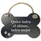 Ophangdecoratie Magnet & Steel Quién ladra el último, ladra mejor Bot Raad van bestuur Touw