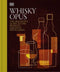Whisky Opus - The definitive guide to the world's greatest distilleries