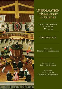 Herman J. Selderhuis - Psalmen 1-72 - Reformatiecommentaar - Hardcover