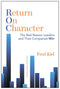Fred Kiel - Return On Character - Leiderschap en organisatieprestaties