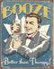 Metalen Retro Bord Booze Therapy