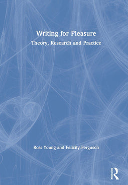Writing for Pleasure - Theorie Onderzoek en Praktijk - Hardcover - 260 pagina's (2020)