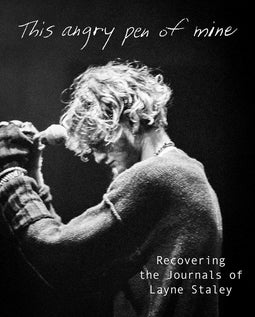 Layne Staley - This Angry Pen of Mine - Handgeschreven teksten en kunst - Hardcover