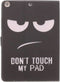 Tablet Hoes Geschikt voor iPad Air 1 (2013) - Design Softcase Bookcase - Zwart / Meerkleurig /Don't touch my pad