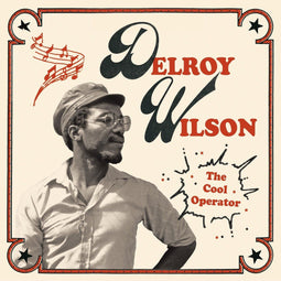 Delroy Wilson - The Cool Operator - Limited Edition LP - Reggae