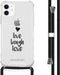 iMoshion iPhone 11 - Hoesje met Koord - Verstelbaar Koord - Zwart / Live Laugh Love