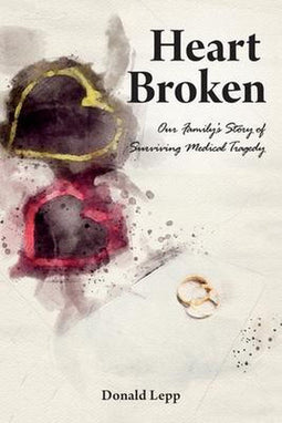 Donald Lepp - Heart Broken - Verhaal over overleven medische tragedie (9781486619689)